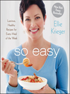 So Easy (eBook): Luscious, Healthy Recipes for Every Meal of the Week
